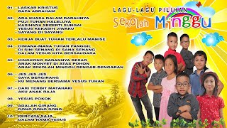 KUMPULAN LAGU - LAGU SEKOLAH MINGGU [FULL ALBUM]