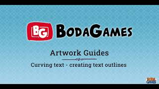 Outlining text / curving text | Board Games Tutorials | Boda Games Manufacturing