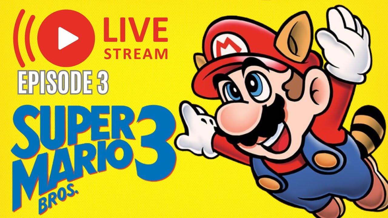 Ep. 3 LIVE Super Mario Bros. 3: Stream to 1000 Subs with NLN - YouTube