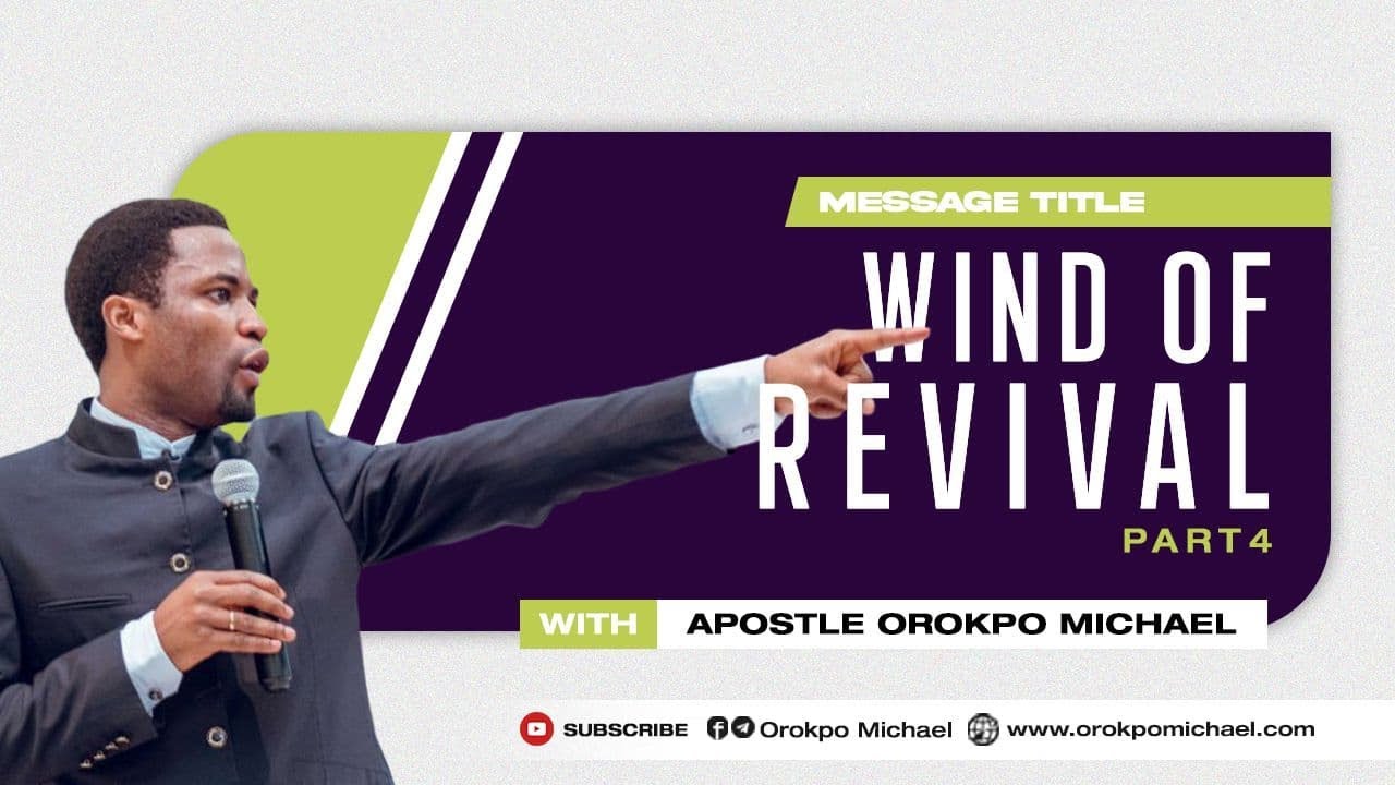 Wind of Revival Pt 4 || Apostle Orokpo Michael