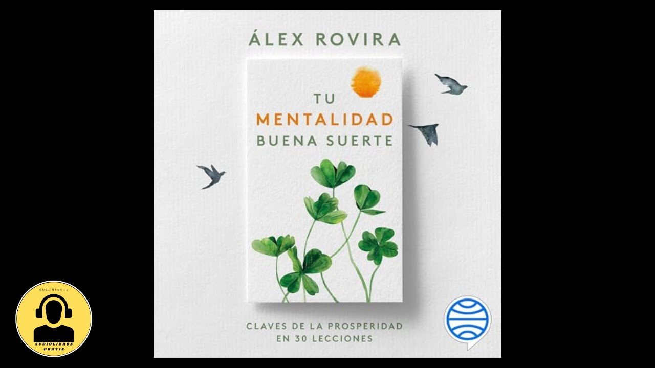 Tu Mentalidad Buena Suerte: Claves de la Prosperidad en 30 Lecciones ...