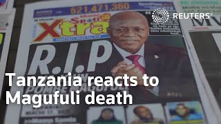 Tanzania reacts to President John Magufuli death