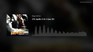 179. Apollo 13 &amp; Crime 101
