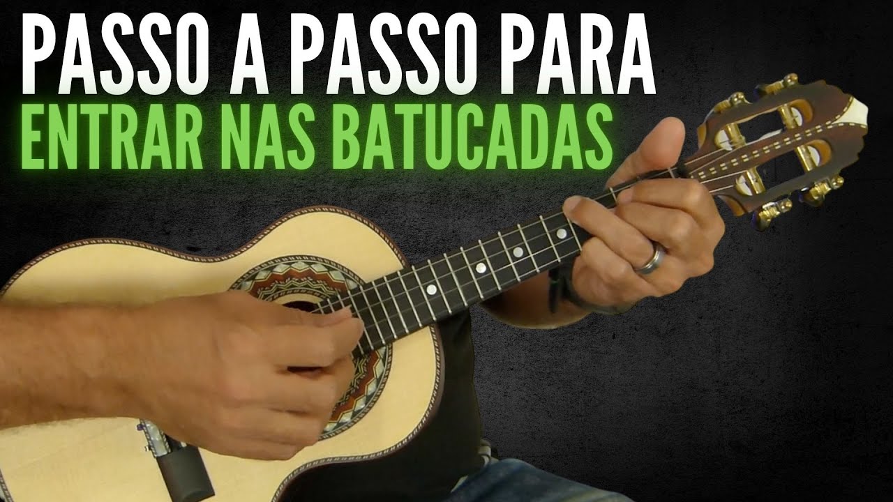 O Passo a Passo Para Você Entrar nas Batucadas com a Batida de Samba e Pagode com o Cavaquinho.