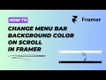 How to change Navigation bar background color on scroll in Framer #howto #framer change bg on scroll