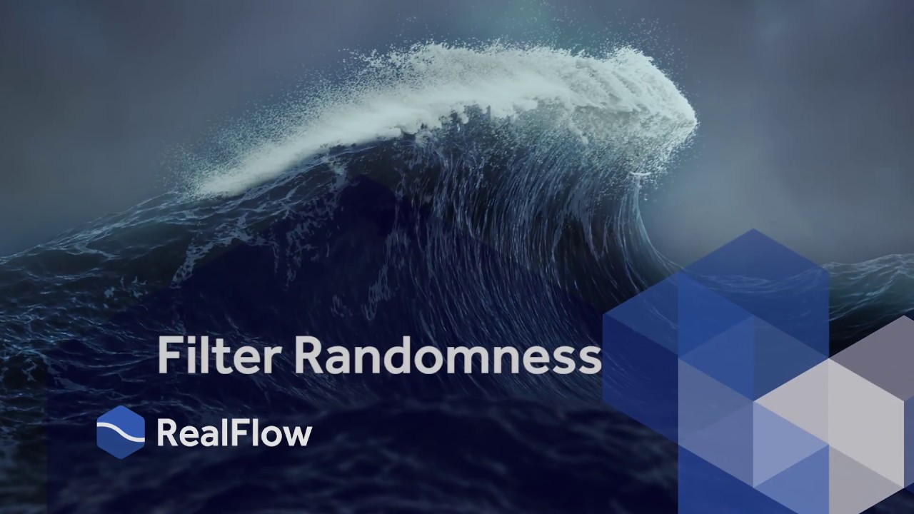 fluidsurf RealFlow 10: Filtering Fluids by Randomness