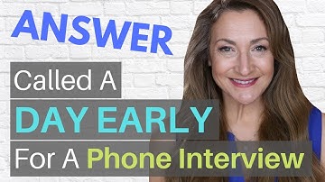 Called A Day Early For A Phone Interview [Part 2]
