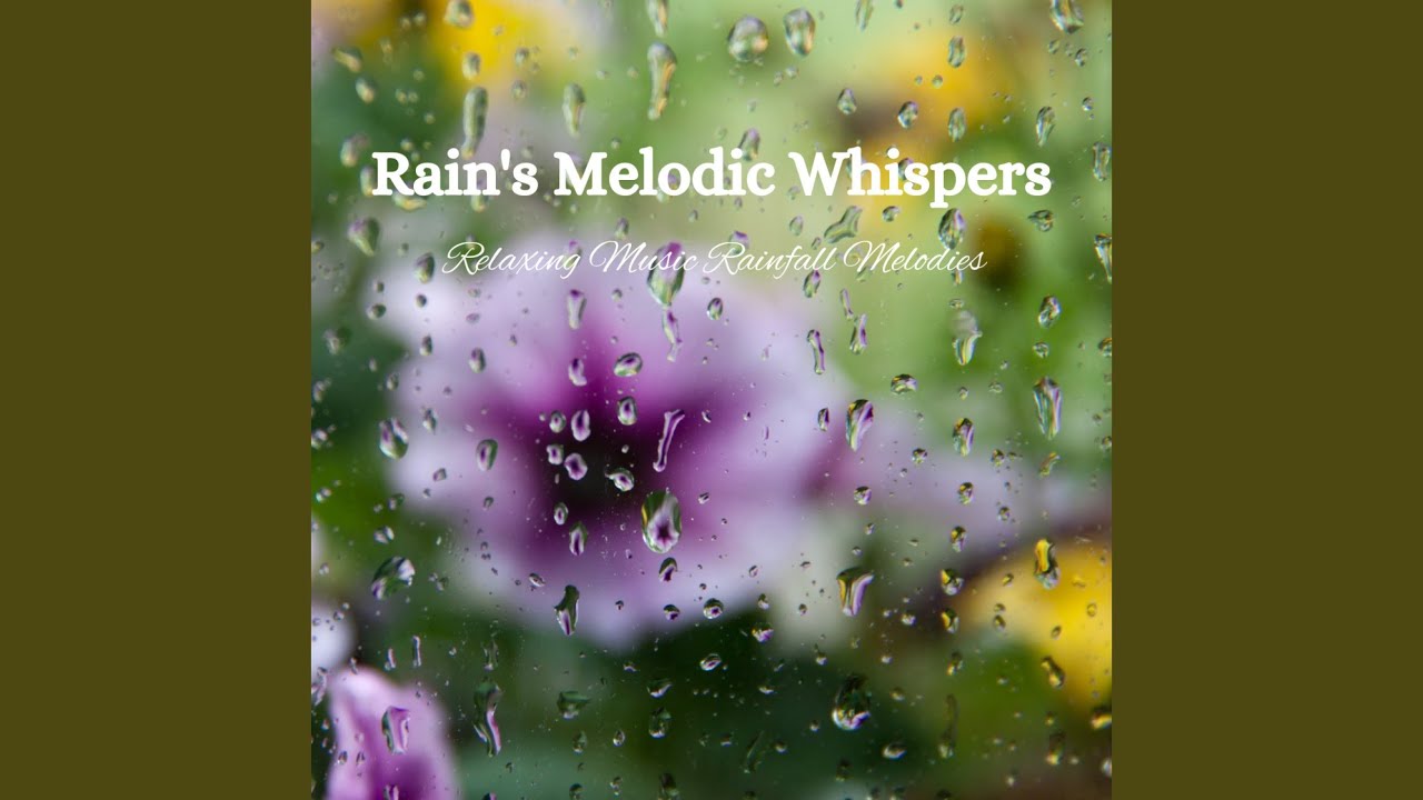 Rainfalls Serene Cadence