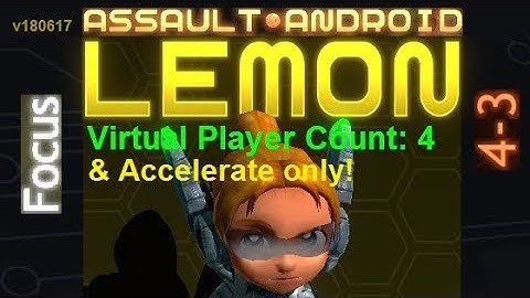 Assault Android Cactus: (Accelerate-only) Lemon vs. (VPC4) Focus S+