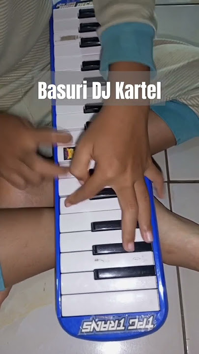 Pianika Basuri DJ Kartel