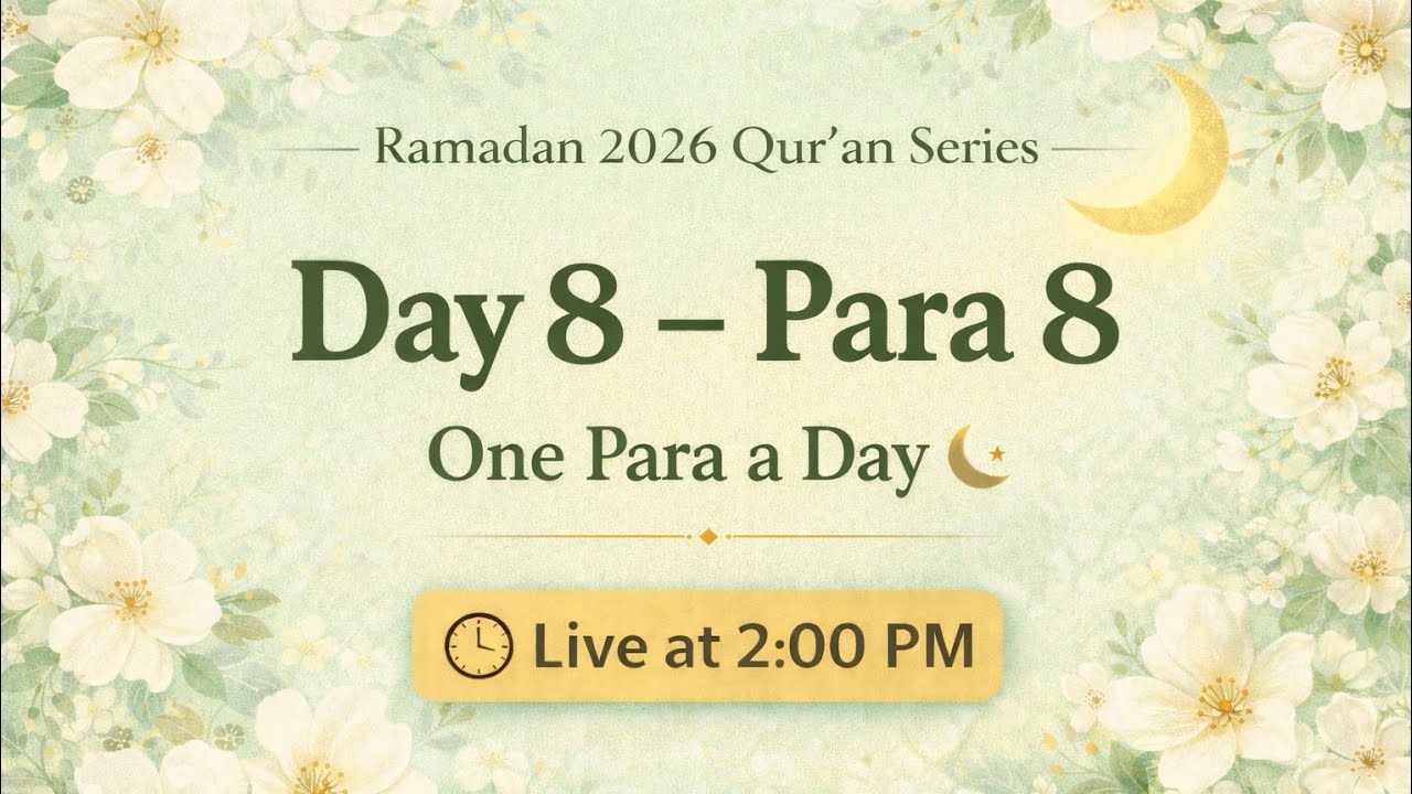 Ramadan Quran Series – 8th Para Completed 🌙 Day 8