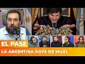 💥 La ARGENTINA ROTA de MILEI | El Pase con Nico Lantos