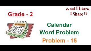 Calendar Word Problem for grade 2 | Problem Solving in Math | Learn and Share