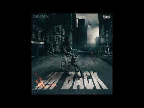 I’M BACK - BIG24CK 