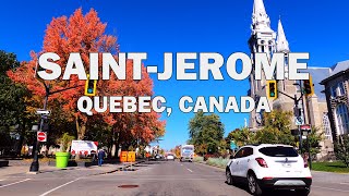 Saint-Jerome, Quebec, Canada - Driving Tour 4K