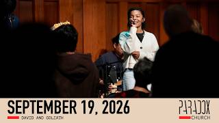 Paradox Church Worship Service, September 19, 2026 | David and Goliath