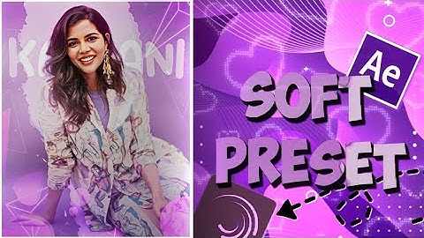 SOFT SIMP EDIT ♥️🔥 AE INSPIRED SOFT  EDIT ALIGHTMOTION PRESET ABHI FX SOFT PROJECT FILE + BADASS