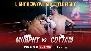 PBL8 - Murphy vs Cottam - Light Heavyweight Title - FULL FIGHT by Premier Boxing League 673 views 10 months ago 24 minutes