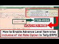 How to Enable Item-wise Inclusive Of Vat Rate Option In Tally.ERP9