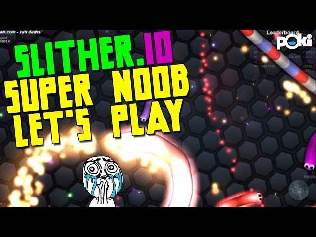 Noobsnake :-( Slither.io Beginner Guide Let's Play! 