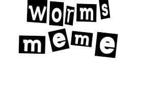 Worms meme (gift for NeonCat)   (flipaclip)
