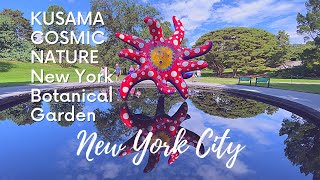 KUSAMA: COSMIC NATURE at the New York Botanical Garden