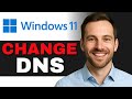 How to Change DNS Settings on Windows 11 PC (2025 GUIDE)