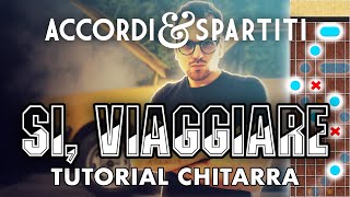 Video thumbnail of "SI VIAGGIARE Tutorial Chitarra - Lucio Battisti"