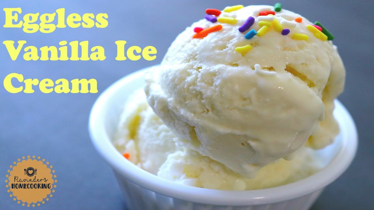 Vanilla Ice Cream No Eggs No Condensed Milk No Ice Cream Maker à¤µ à¤¨ à¤² à¤†à¤‡à¤¸ à¤• à¤° à¤® à¤° à¤¸ à¤ª Youtube