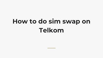 How to do sim swap on Telkom