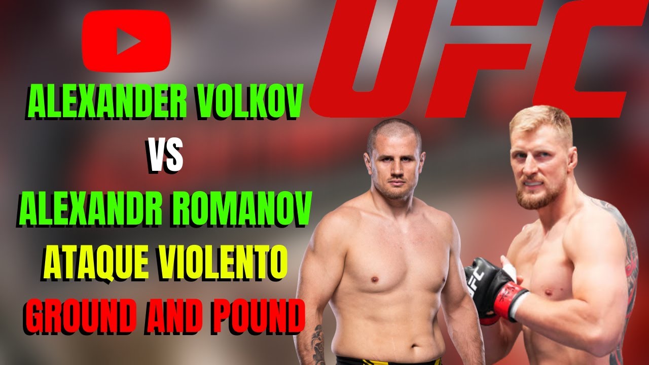 ⛔⛔ALEXANDER VOLKOV FAZ ATAQUE VIOLENTO CONTRA ALEXANDR ROMANOV / GROUND