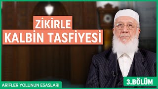 Zikirle Kalbin Tasfiyesi - Arifler Yolunun Esasları | Şemseddin Bektaşoğlu