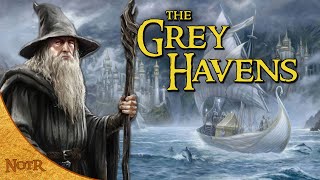 The Grey Havens: A History | Tolkien Explained