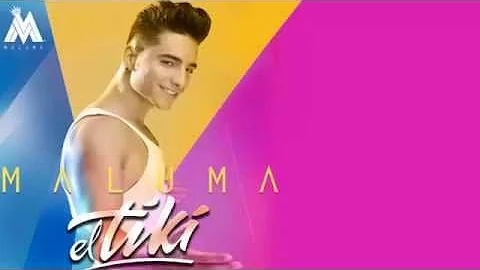 Maluma - El Tiki ( Original Music ) 2015