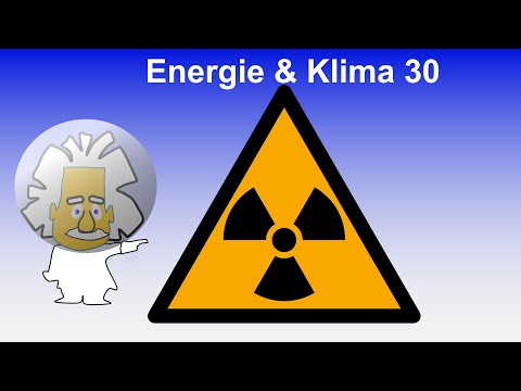 Wie gefährlich ist Radioaktivität? | #30 Energie und Klima Vorlesung