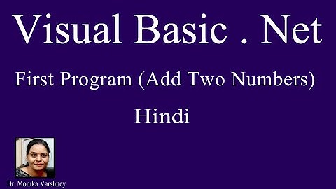 First Visual Basic .Net Program / VB.net - Hindi