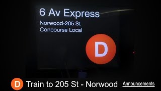 ᴴᴰ R160 - D Train to Norwood /205 Street Announcements [From Coney Island to 205 St]