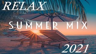 Summer Mix 2021 - Chillout Lounge Relaxing Deep House Music