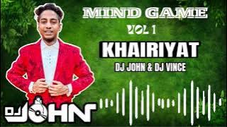 KHAIRIYAT- DJ JOHN & DJ VINCE