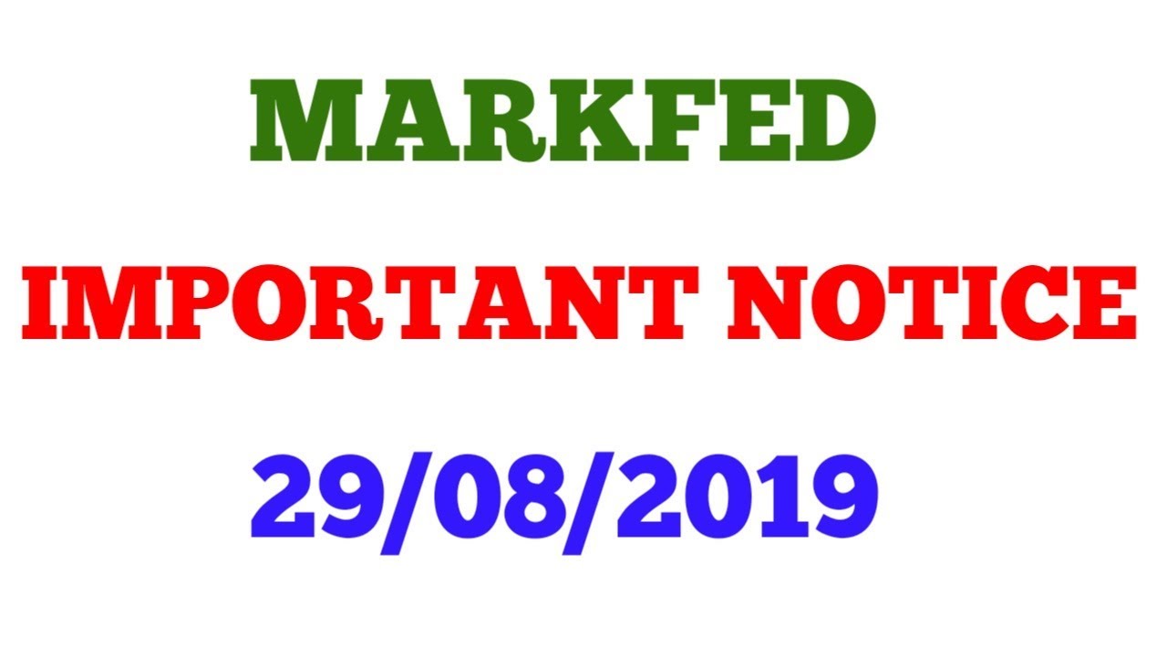 MARKFED IMPORTANT NOTICE | 29 AUGUST 2019 | DO CHECK