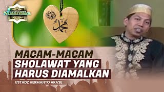 Download lagu Macam-Macam Sholawat yang Bisa Kita Amalkan | Ustadz Hermanto Arase - Assalamualaikum Nusantara
