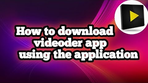 How to download videoder àpp || How to using the application