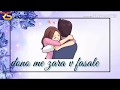 bulave tujhe yaar aaj meri galiyan |Duniya|male & female version |😘💞what'sapp romantic status💞😍|