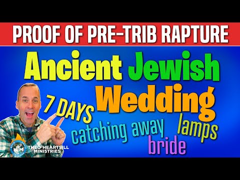 WHEN DOES THE RAPTURE HAPPEN? Ancient Jewish Wedding Traditions and Meanings