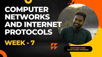 Computer Networks and Internet Protocol | IIT KGP | Week 7 | NPTEL | Live Tutorial