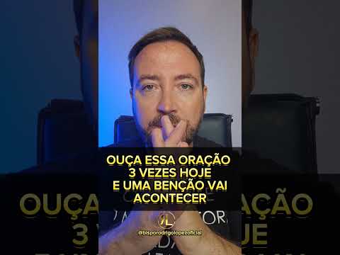 OUÇA ESSA ORAÇÃO