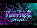 SHAALVIM PURIM SHPIEL 5786 2026 