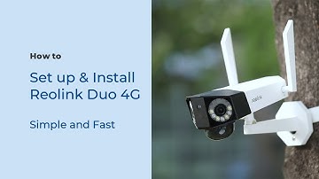 How to Set up & Install Reolink Duo 4G