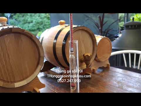 Video Review rượu nếp ngâm trong thùng gỗ sồi 20L uống sẽ... - youtube