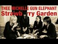 Strawberry Garden / Thee Michelle Gun Elephant (GEAR BLUES ARCHIVE)